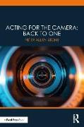 Acting for the Camera: Back to One