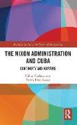 The Nixon Administration and Cuba