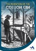 The Invention of the Cotton Gin