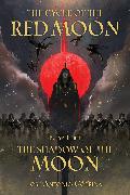 Cycle Of The Red Moon Volume 3, The : The Shadow Of The Moon