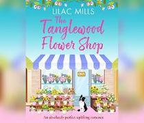 The Tanglewood Flower Shop: A Perfectly Uplifting Romance