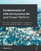 Fundamentals of CRM with Dynamics 365 and Power Platform