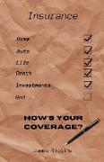 How's Your Coverage?
