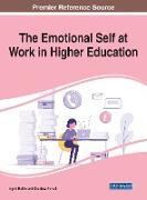 The Emotional Self at Work in Higher Education