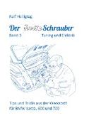 Der Isettaschrauber, Band 3: Tuning und Elektrik