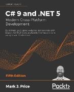 C# 9 and .NET 5 - Modern Cross-Platform Development - Fifth Edition