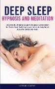 Deep Sleep Hypnosis and Meditation