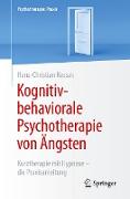 Kognitiv-behaviorale Psychotherapie von Ängsten