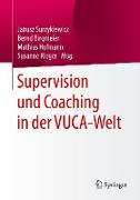 Supervision und Coaching in der VUCA-Welt