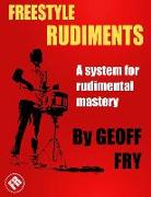 Freestyle Rudiments: A system for rudimental mastery