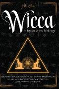 Wicca for beginners & Wicca Herbal magic