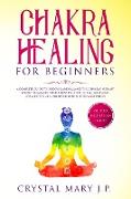 Chakra Healing for Beginners