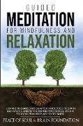 GUIDED MEDITATION FOR MINDFULNESS AND RELAXATION