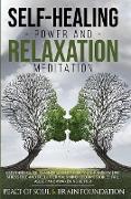 SELF-HEALING POWER AND RELAXATION MEDITATION