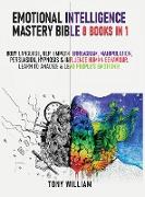 Emotional Intelligence Mastery Bible