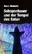 Schopenhauer und der Tempel des Satan