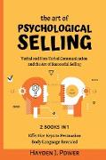 The art of PSYCHOLOGICAL SELLING