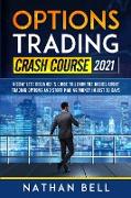 Options Trading Crash Course 2021