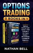 Options Trading (3 Books in 1)