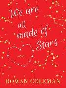 We Are All Made of Stars