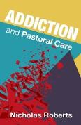 Addiction and Pastoral Care