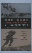 Goodbye Darkness: A Memoir of the Pacific War