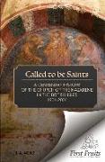 Called To Be Saints: A Centenary History of the Church of the Nazarene in the British Isles