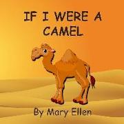 If I Were A Camel