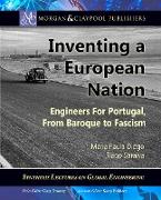 Inventing a European Nation: Engineers for Portugal, from Baroque to Fascism