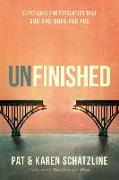 Unfinished: Experience the Revelation That God Has More for You