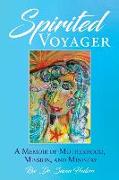 Spirited Voyager: A Memoir of Motherhood, Mission, and Ministry