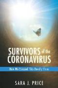 Survivors Of The Coronavirus: How We Escaped This Deadly Virus