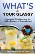 What's in Your Glass?: Pentecostal Christians, and the Hidden Dangers of Sugary Drinks