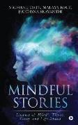 Mindful Stories: Essence of Mind's Thirst, Grief and Life-lihood