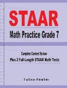 STAAR Math Practice Grade 7: Complete Content Review Plus 2 Full-length STAAR Math Tests