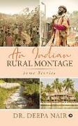 An Indian Rural Montage: Some stories