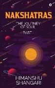 Nakshatras Part 1: The Journey of Soul