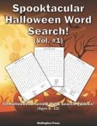 Spooktacular Halloween Word Search: 50 Halloween Themed Word Search Puzzles For Kids Ages 8-12