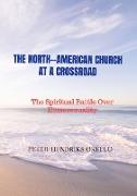 THE NORTH--AMERICAN CHURCH AT A CROSSROAD