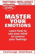 Emotional Intelligence for Leadership - Master Your Emotions