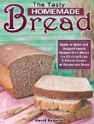 The Tasty Homemade bread