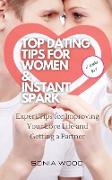 TOP DATING TIPS FOR WOMEN & INSTANT SPARK