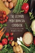 The Ultimate Mediterranean Cookbook