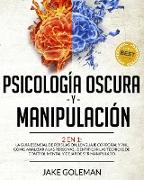 Psicología Oscura y Manipulación