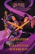 A Gatekeeper and The Celestial Sovereign Vol.1