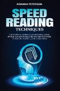 Speed Reading Techniques: How to Improve Reading Speed and Comprehension. Improve Your Writing Skills and Apply New Note-Taking System for the S