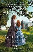 Colors of Truth: A Carnton Novel