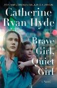 Brave Girl, Quiet Girl