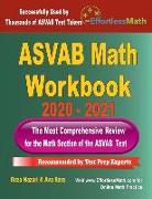 ASVAB Math Workbook 2020 - 2021: The Most Comprehensive Review for the Math Section of the ASVAB Test