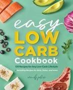 The Easy Low-Carb Cookbook